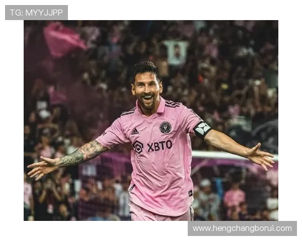 梅西加盟迈阿密国际揭幕战大放异彩助队逆袭胜利